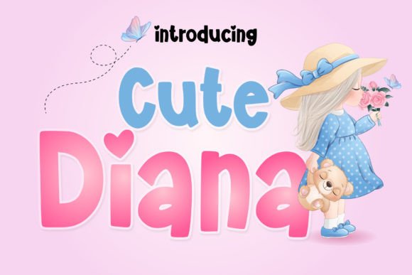 Cute Diana: A Font That Speaks to Your Audience