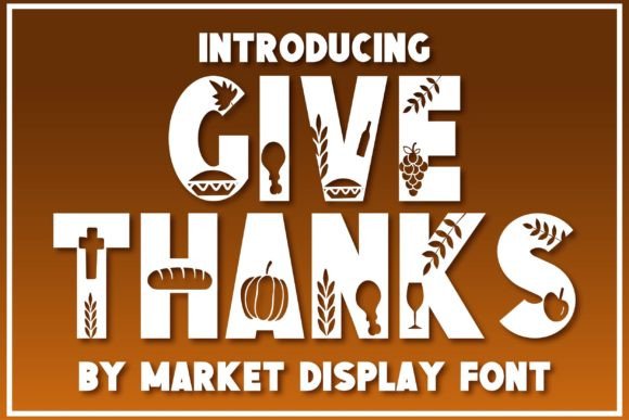 Give Thanks Font Review for Real-World Design