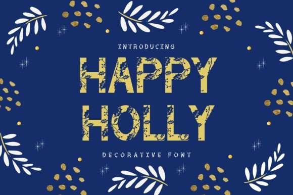 Happy Holly: A Playful Typeface for Festive Branding