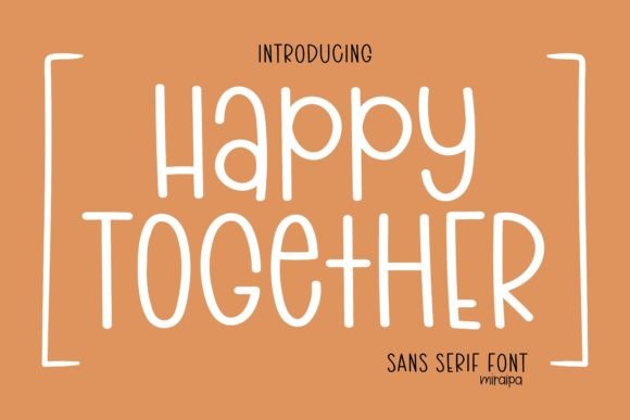 Happy Together Sans Serif Font for Editorial Design