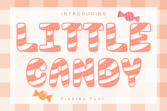 Little Candy: A Sweet Touch for Your Brand's Typography